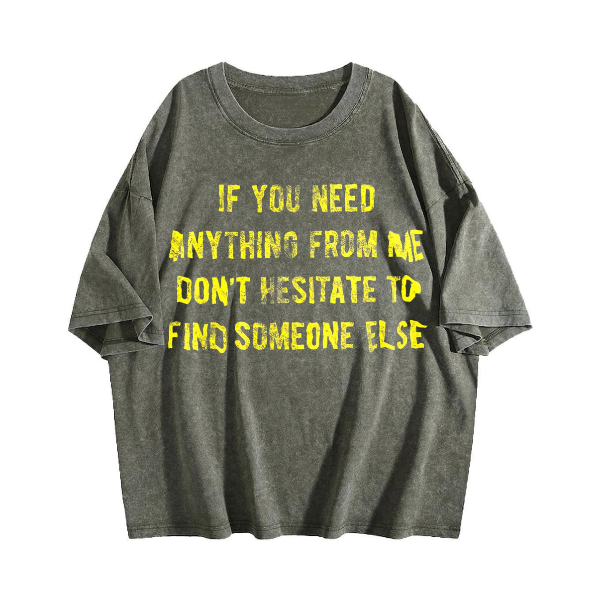 If You Need Anything From Me Find Someone Else Humor product image 4
