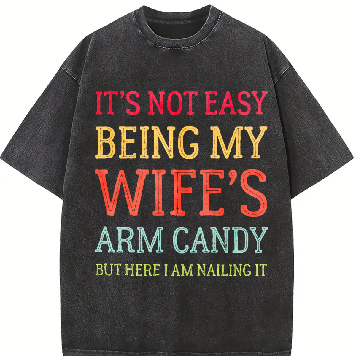 It's Not Easy Being My Wife's Arm Candy Funny Husband product image 2