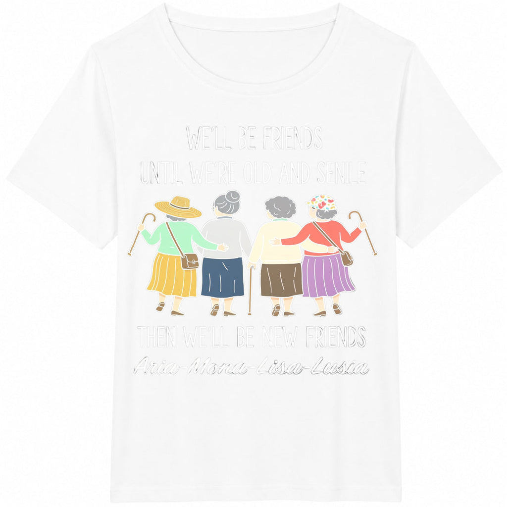 We'll Be Friends Until We're Old And Senile Cotton T-Shirt product image 2