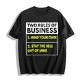 100 Two Rules Of Business Mind Your Own Stay Outta Mine product image 1