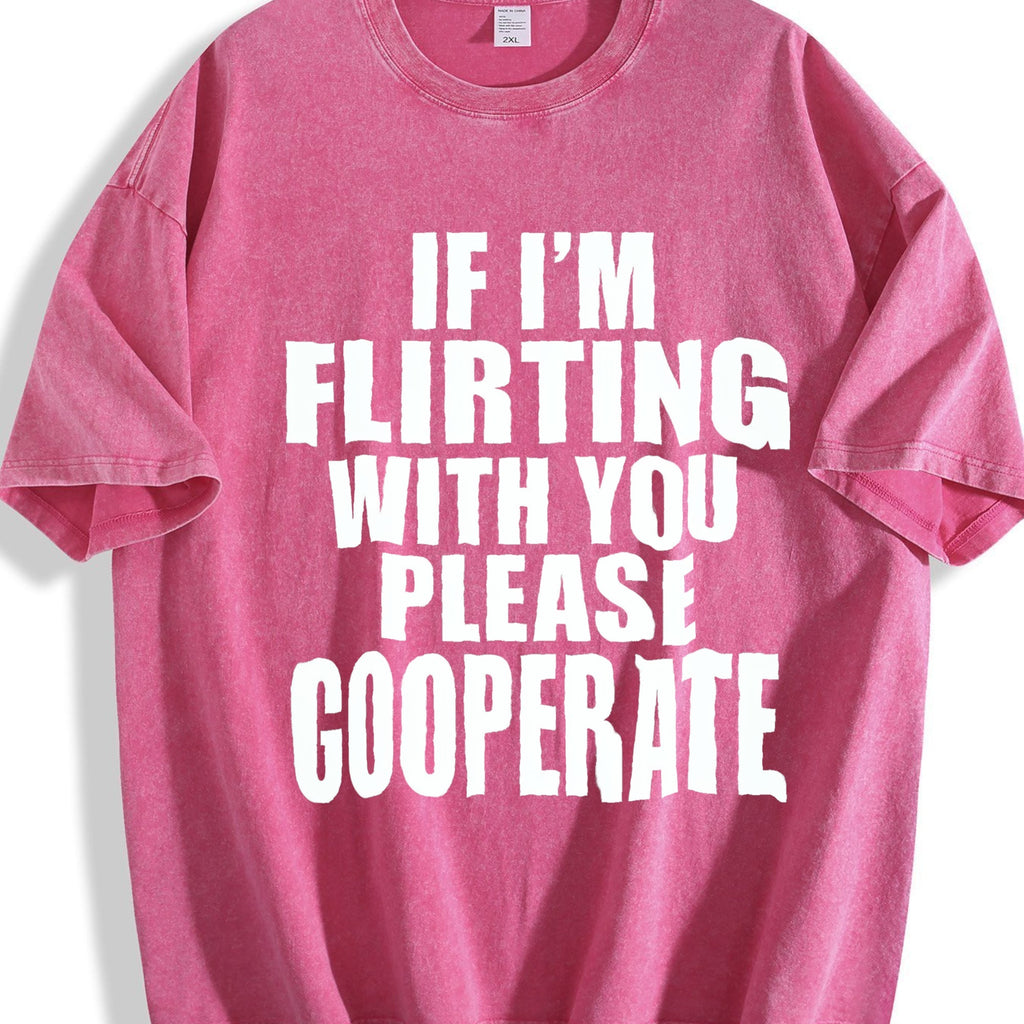 100 If I'm Flirting With You Please Cooperate Vintage product image 7