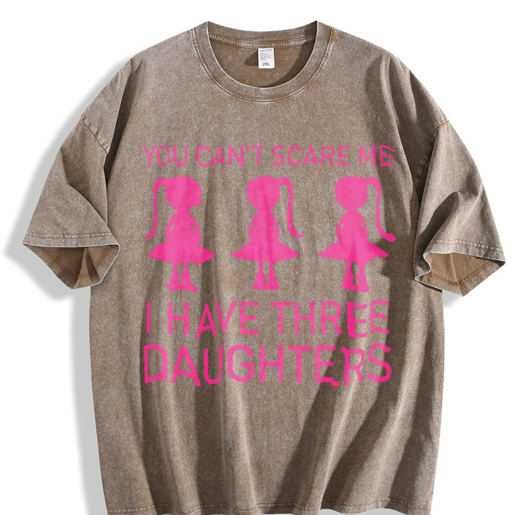 You Can't Scare Me I Have Three Daughters Vintage Washed product image 3