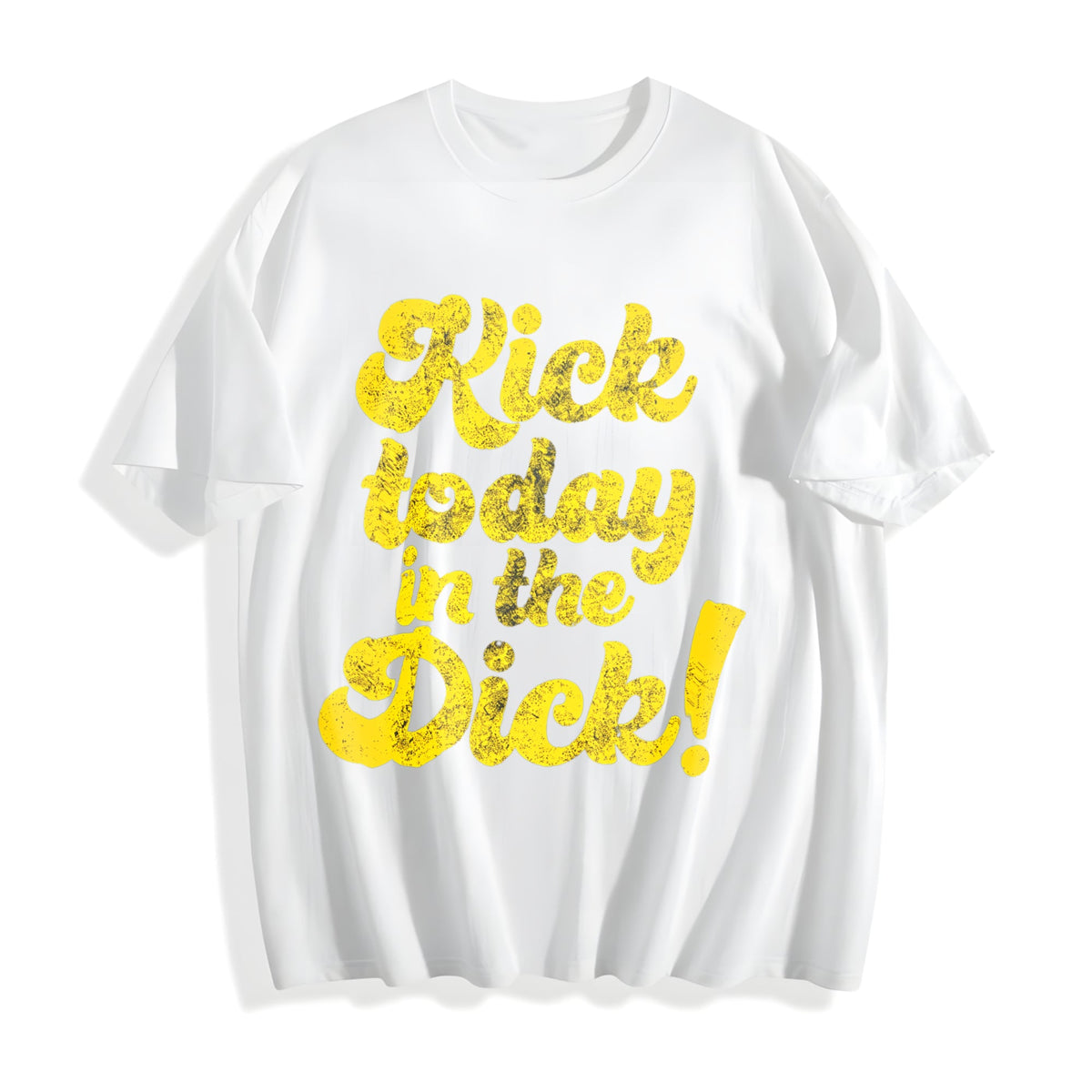 Kick Today In The Dick Funny Positive Motivational product image 2
