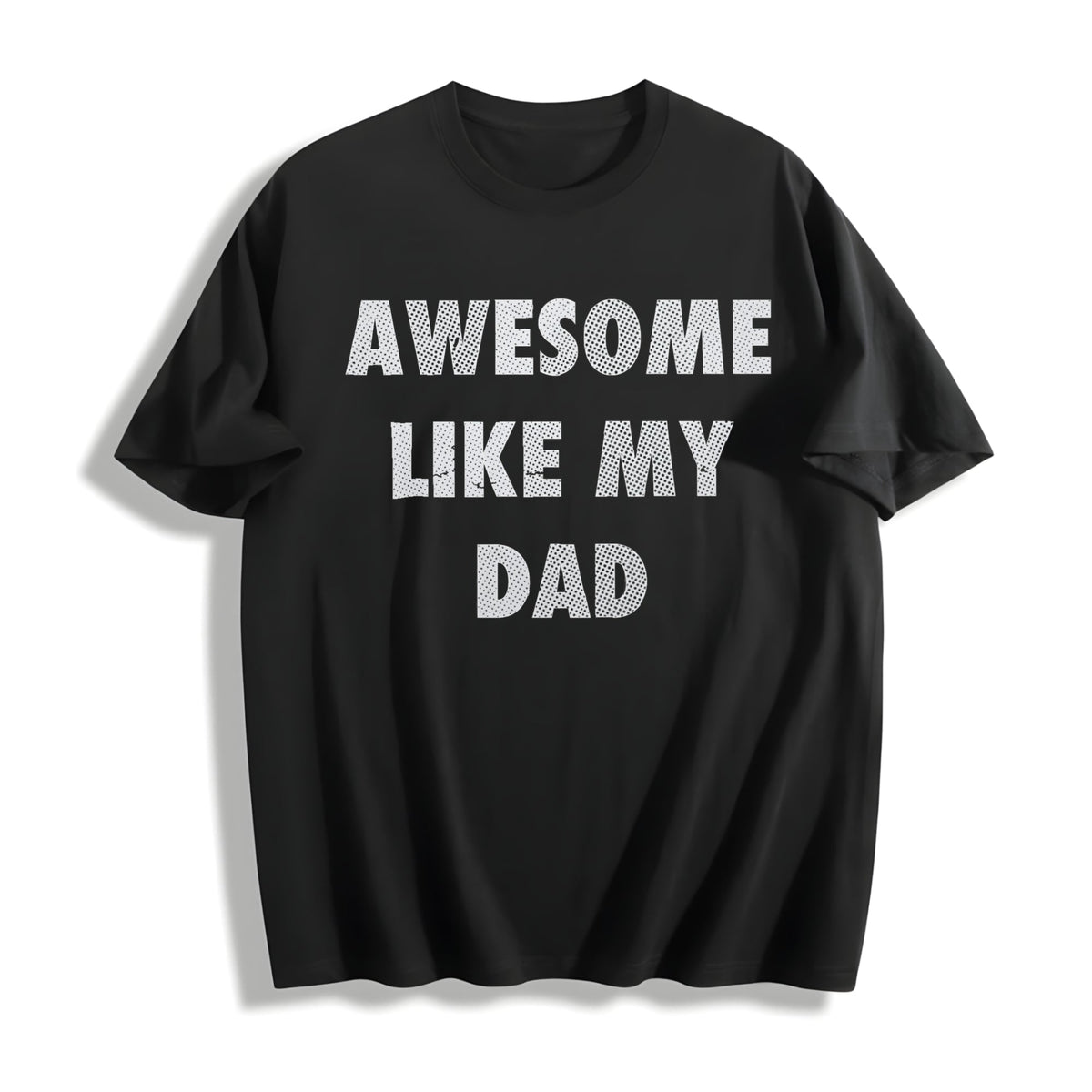 Funny Awesome Like My Dad Sarcastic Fathers Lovers Novelty product image 1