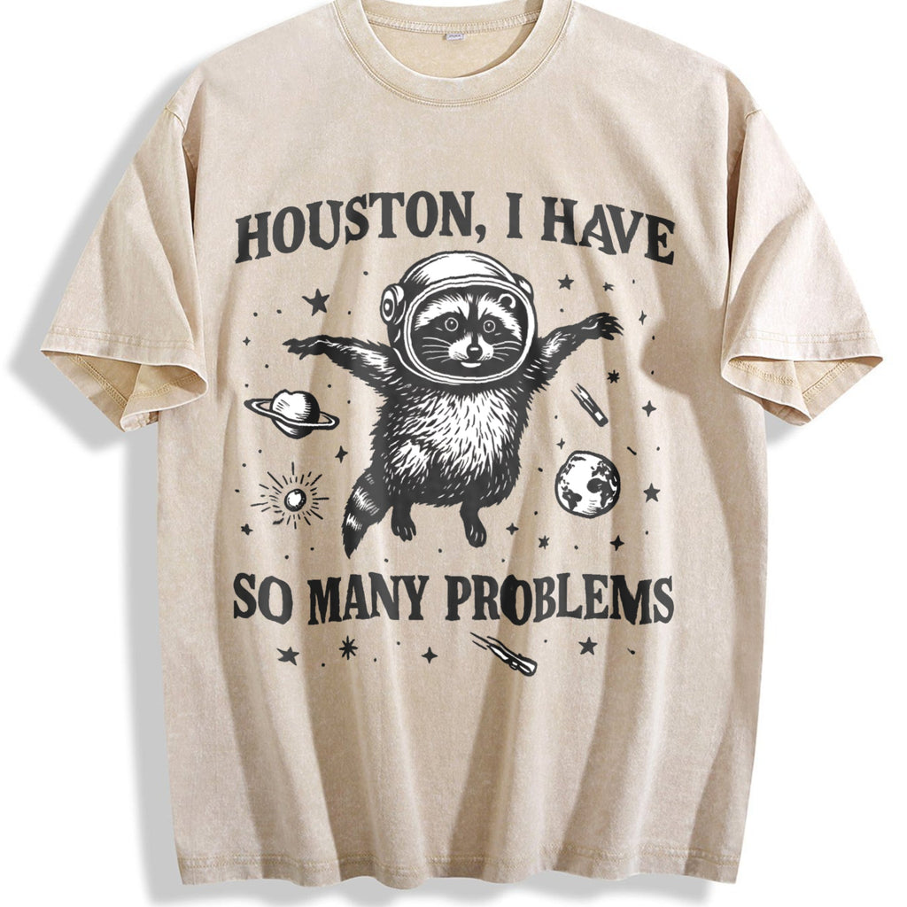 Houston I Have So Many Problems - Funny Space Raccoon product image 1