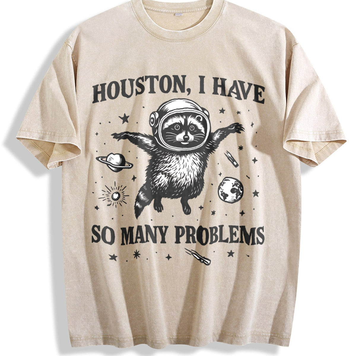 Houston I Have So Many Problems - Funny Space Raccoon product image 1
