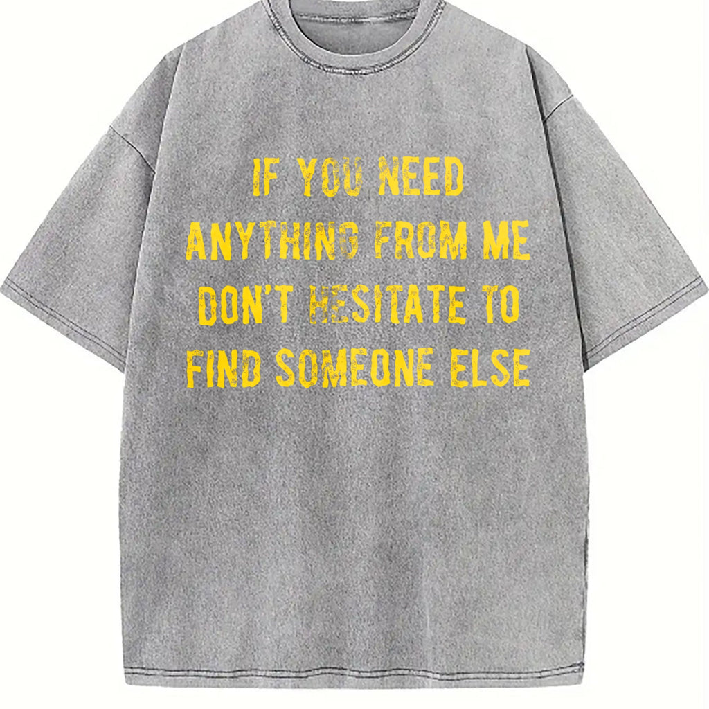 If You Need Anything From Me Find Someone Else Humor product image 5