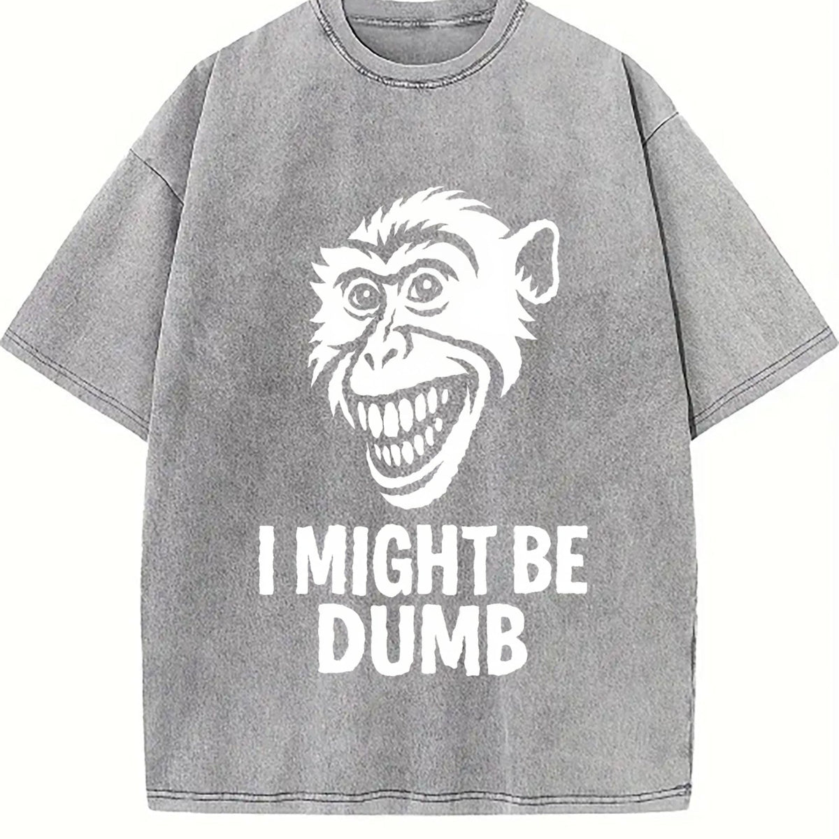 I Might Be Dumb Self Deprecating Vintage Washed T-Shirt product image 5