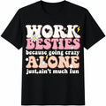 Work Besties Office Co-worker Bestie Cotton T-Shirt product image 1