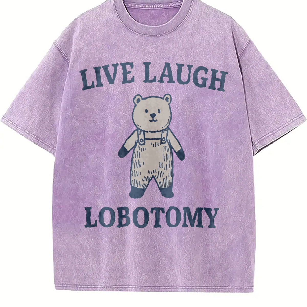 Live Laugh Lobotomy - Dark Humor Teddy Bear Vintage Washed product image 6