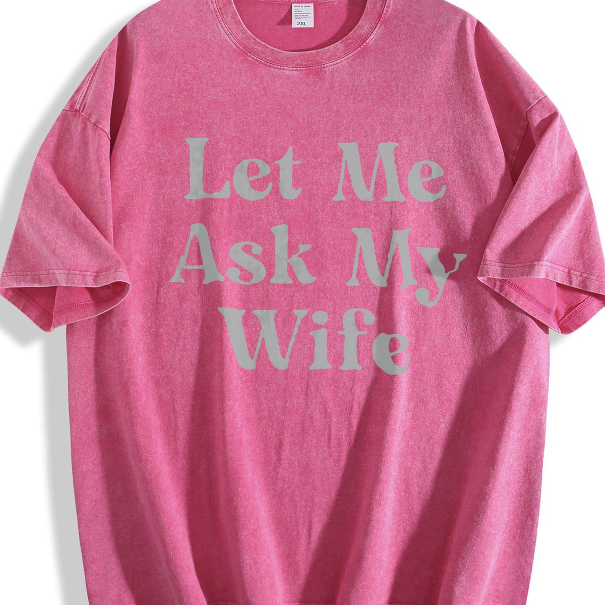 Let Me Ask My Wife Vintage Washed T-Shirt product image 7