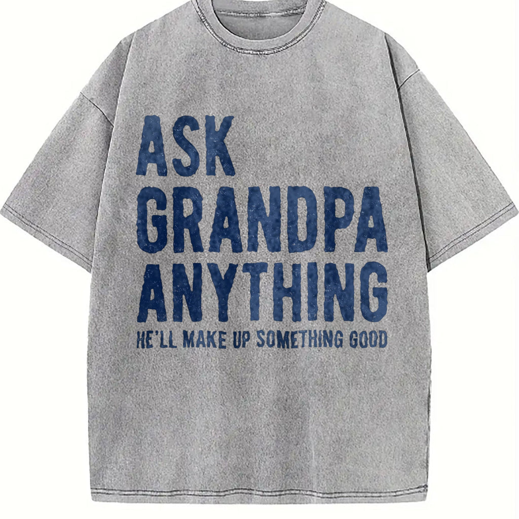 Ask Grandpa Anything He'll Make Up Something Good Funny product image 5