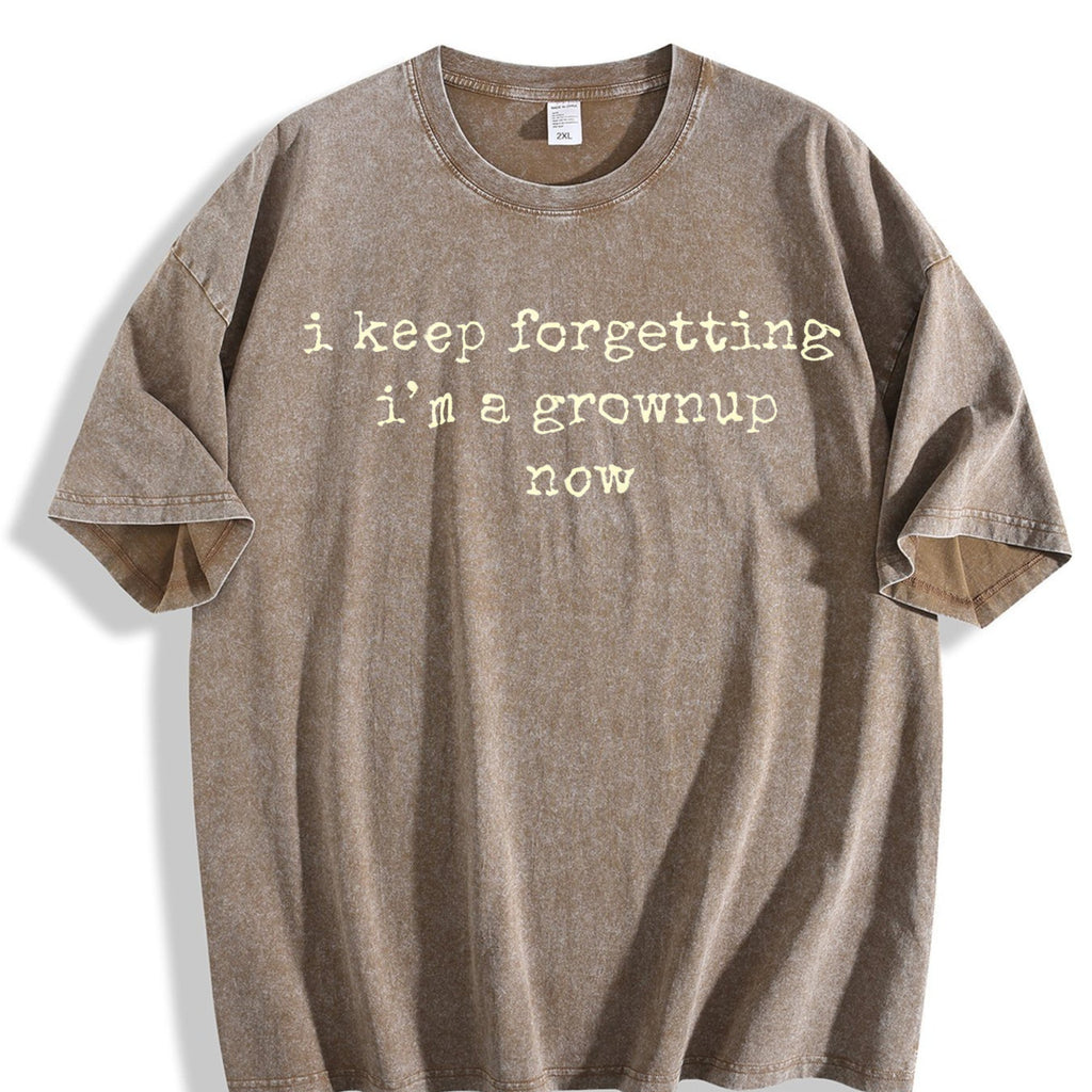Keep Forgetting I'm Grownup Now Funny Gen Vintage Washed product image 3