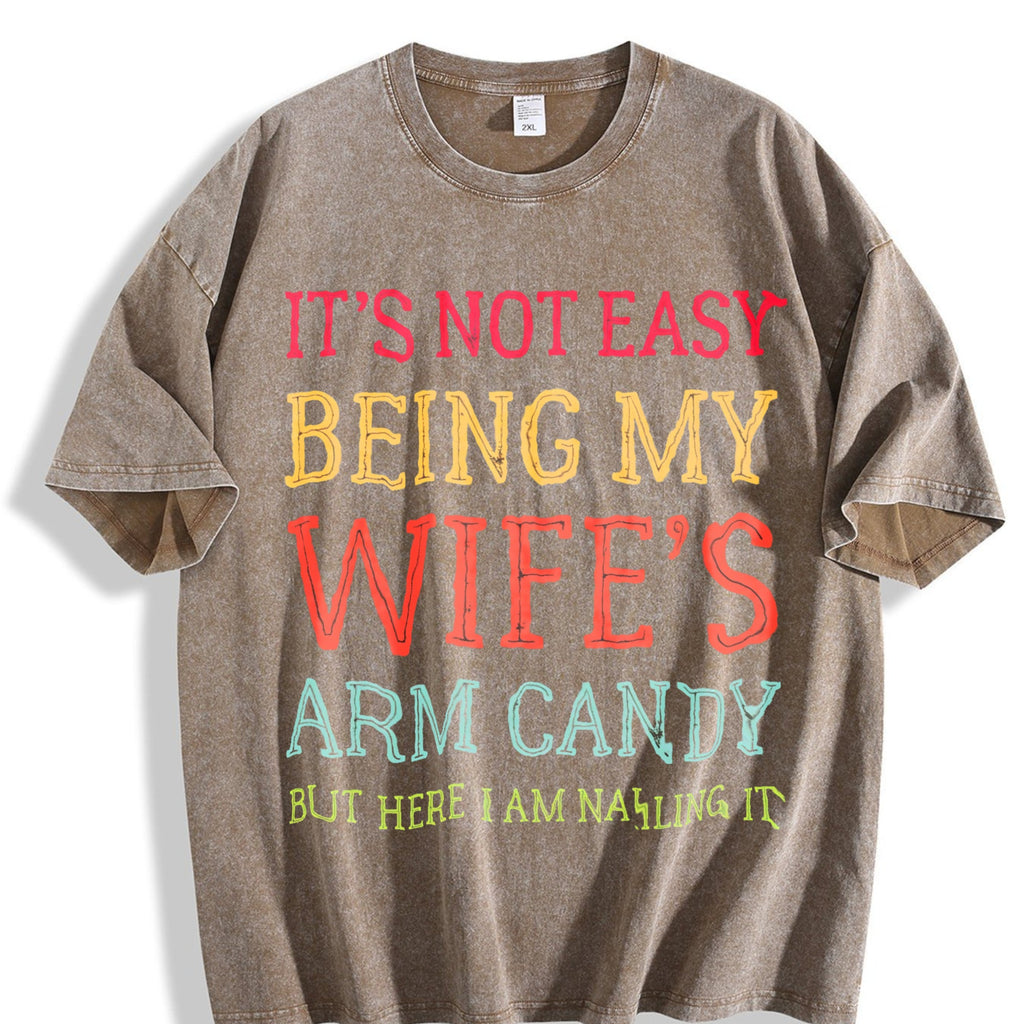 It's Not Easy Being My Wife's Arm Candy Funny Husband product image 3