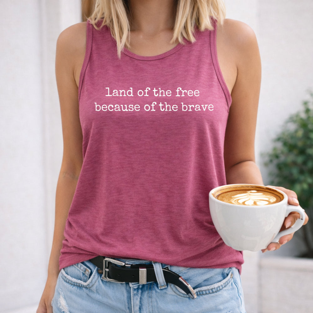 Land Of The Free Because Of The Brave Women's Tank Top
