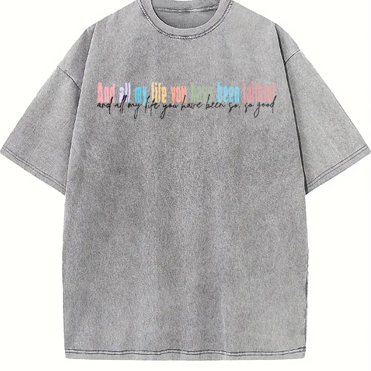 All My Life You Have Been Faithful Vintage Washed T-Shirt product image 5