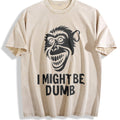 I Might Be Dumb Self Deprecating Vintage Washed T-Shirt product image 1