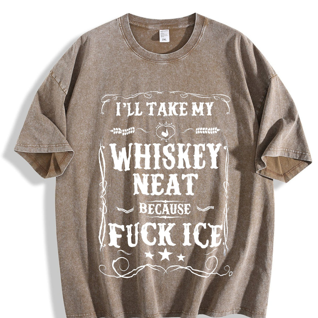 Whisky Neat Because Fuck Ice Vintage Washed T-Shirt product image 3