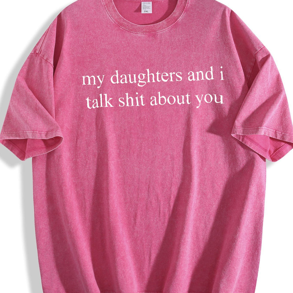 My Daughters And I Talk Shit About You Vintage Washed product image 7