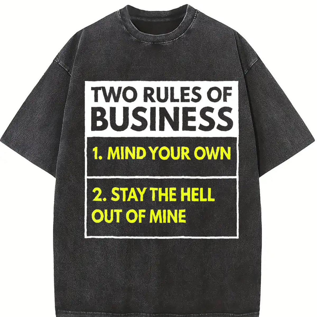 100 Two Rules Of Business Mind Your Own Stay Outta Mine product image 2