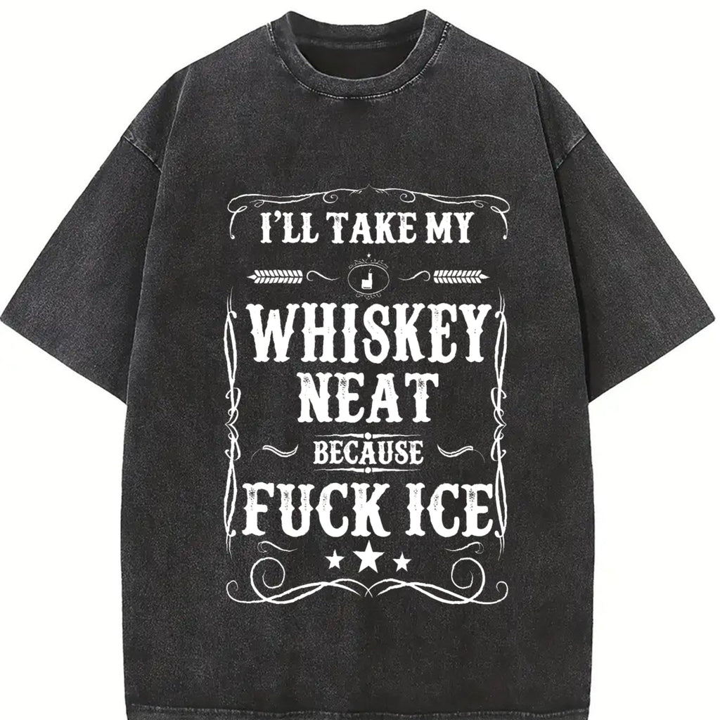 Whisky Neat Because Fuck Ice Vintage Washed T-Shirt product image 2