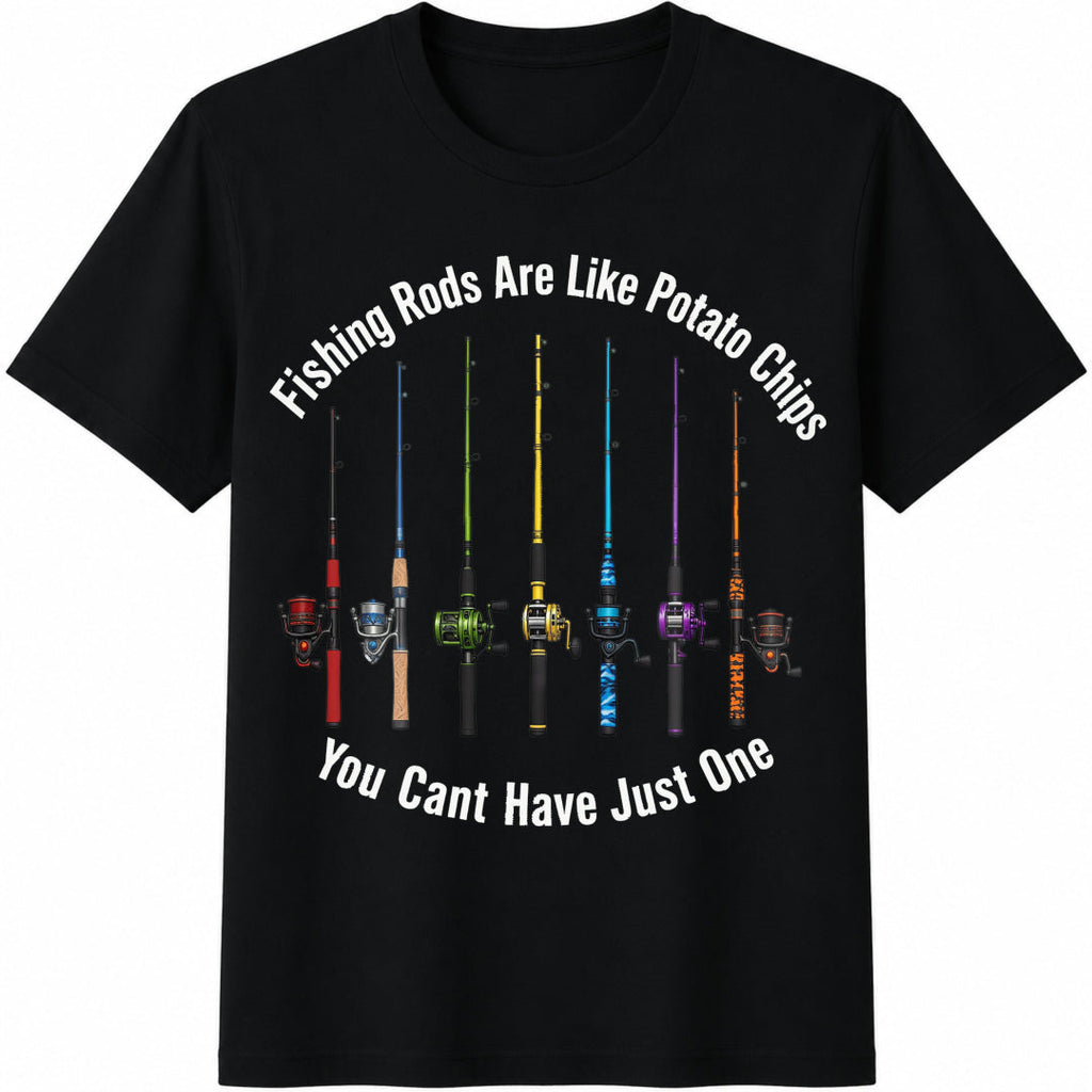 Fishing Rods Are Like Potato Chips You Cant Have Just One product image 1