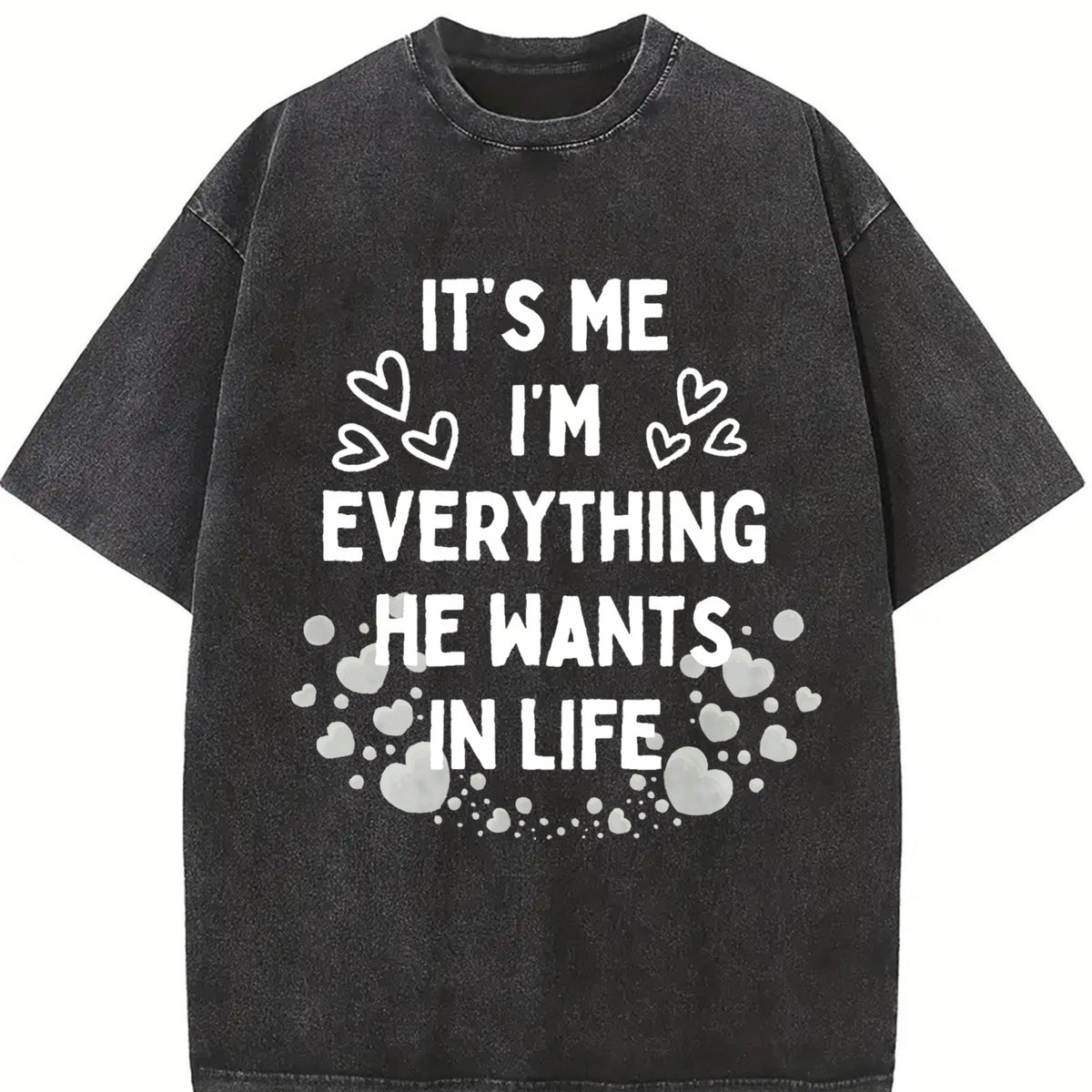 It's Me I'm Everything He Wants in Life Vintage Washed product image 2