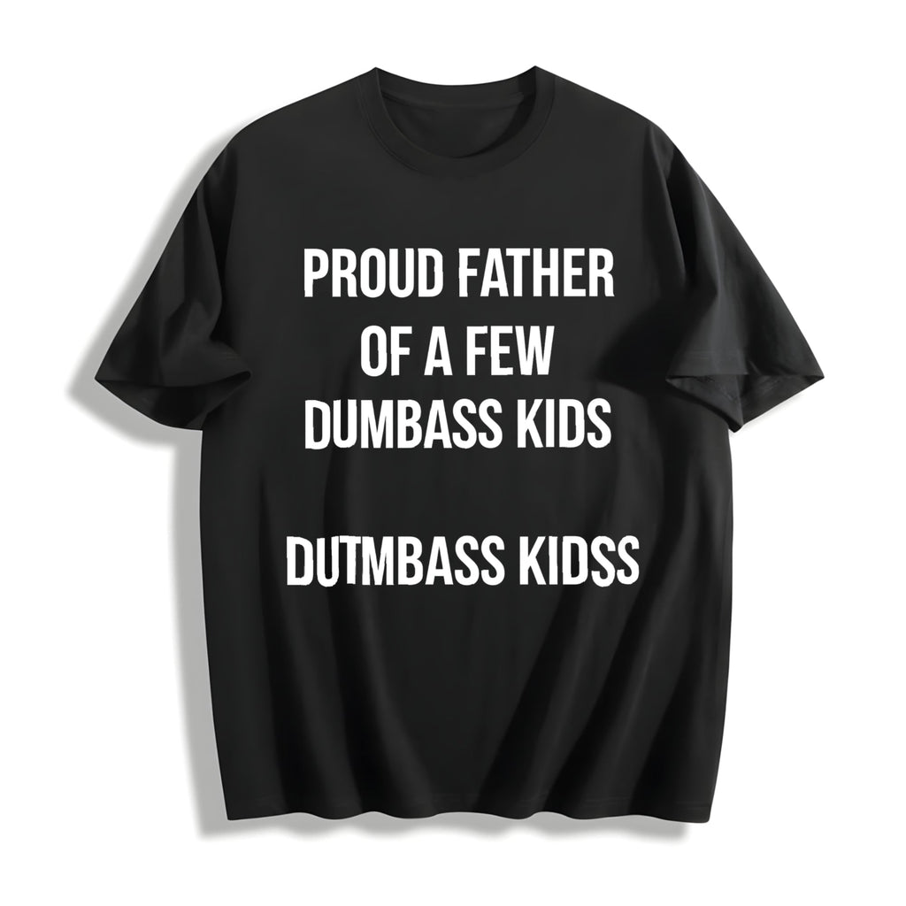 Proud Father Of A Few Dumbass Funny Parenting Fathers Day product image 1