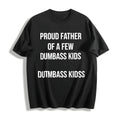 Proud Father Of A Few Dumbass Funny Parenting Fathers Day product image 1