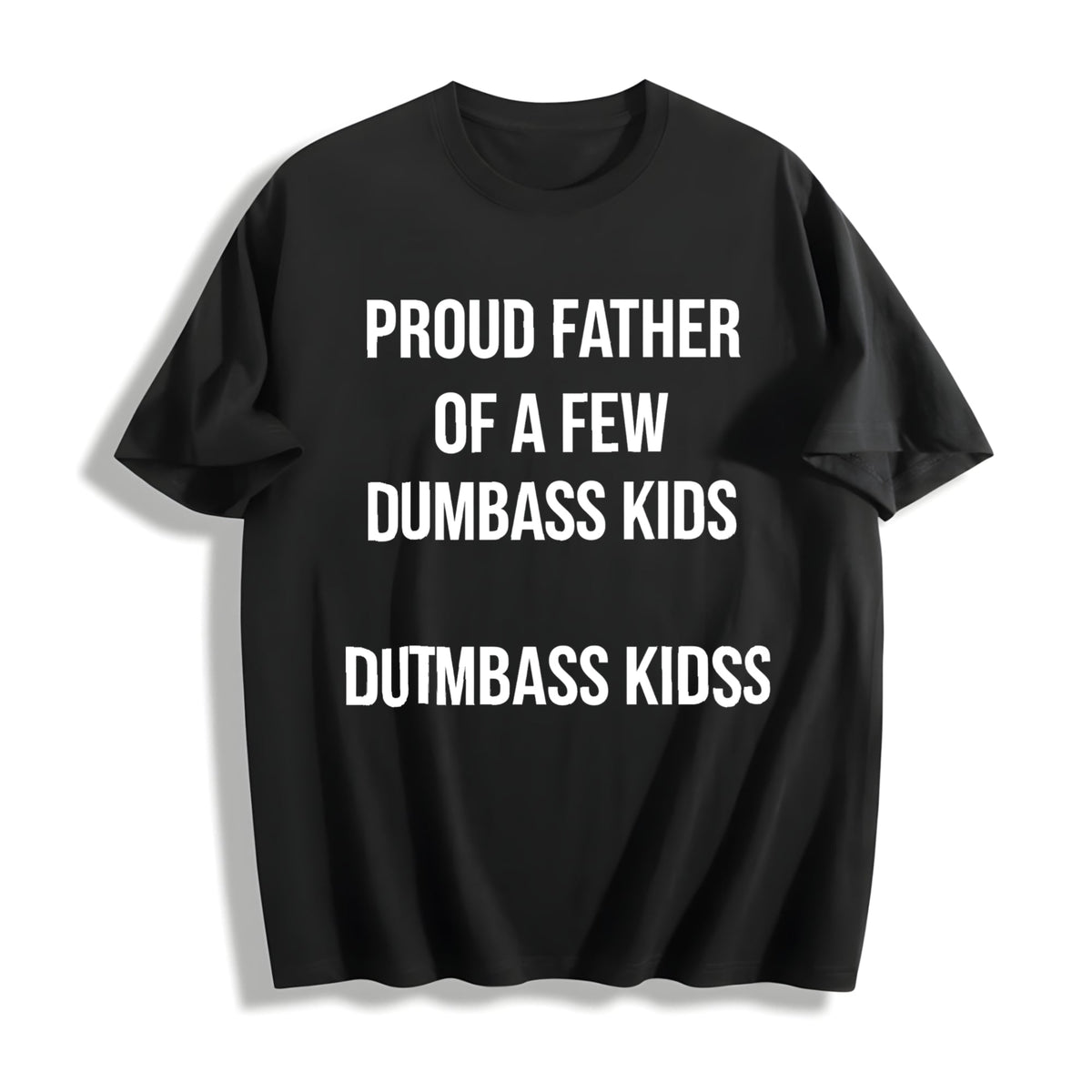Proud Father Of A Few Dumbass Funny Parenting Fathers Day product image 1