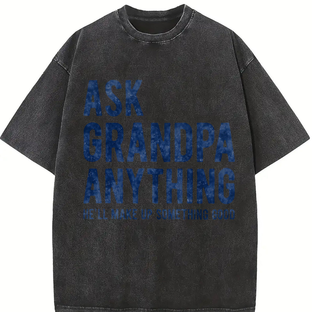 Ask Grandpa Anything He'll Make Up Something Good Funny product image 2