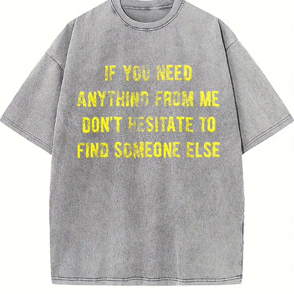 If You Need Anything From Me Find Someone Else Humor product image 5