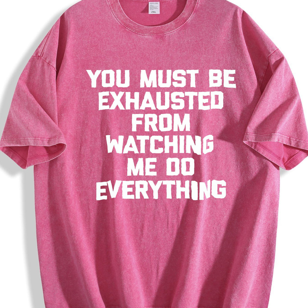 100 You Must Be Exhausted From Watching Me Do Vintage product image 7