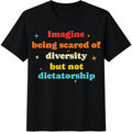 Imagine Being Scared Of Diversity Cotton T-Shirt product image 1