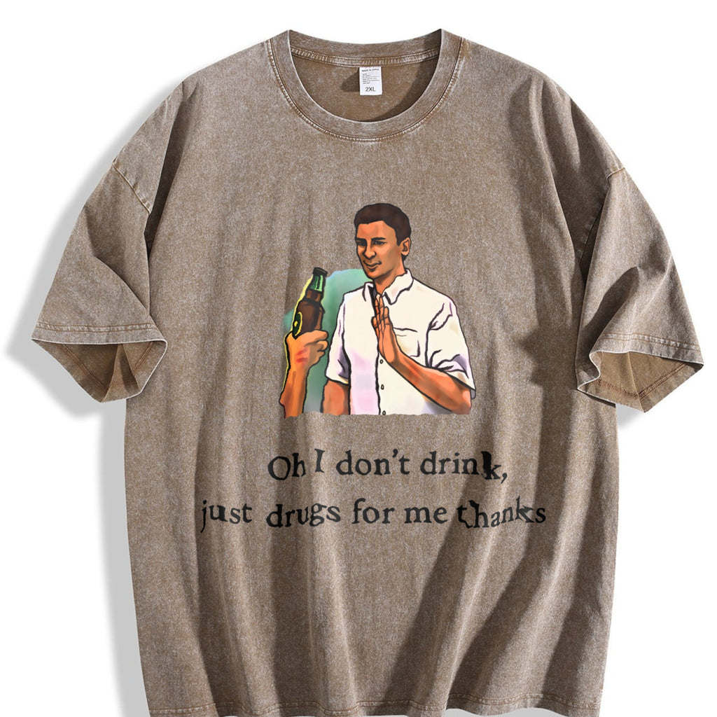 Ironic Meme : 'oh I Don't Drink Vintage Washed T-Shirt product image 3