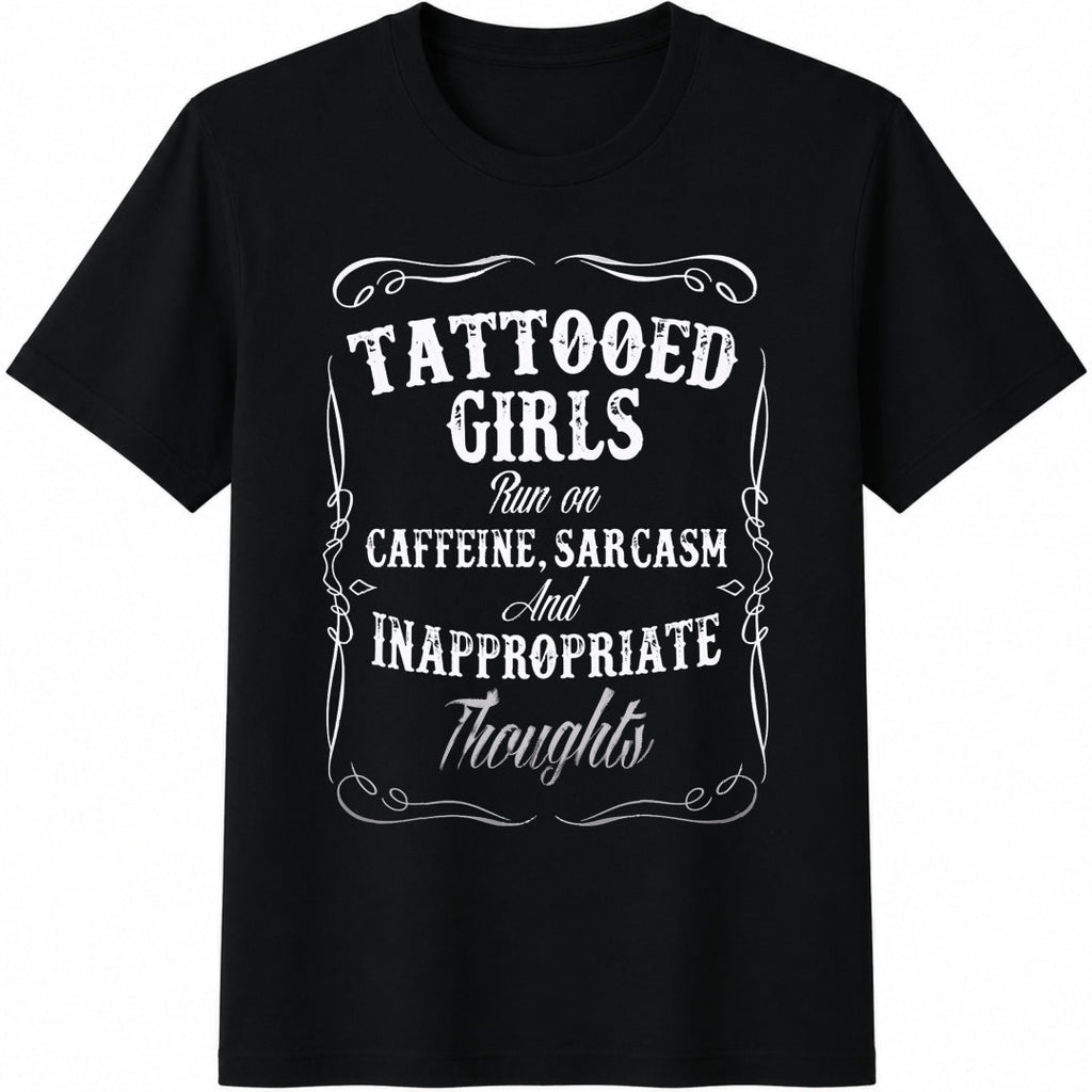 Tattooed Girls Run On Caffeine Sarcasm And Inappropriate product image 1