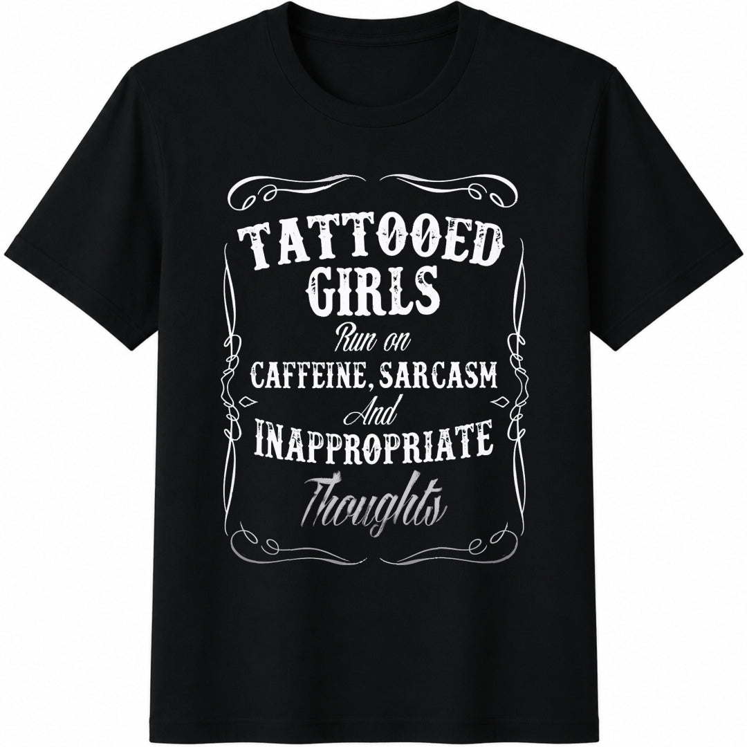 Tattooed Girls Run On Caffeine Sarcasm And Inappropriate product image 1