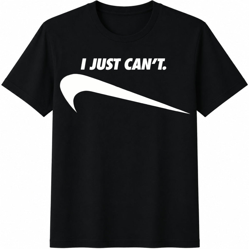 I Just Can't Funny Cotton T-Shirt product image 1