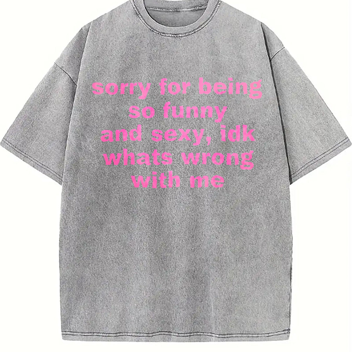 Sorry For Being So Funny And Sexy Vintage Washed T-Shirt product image 5