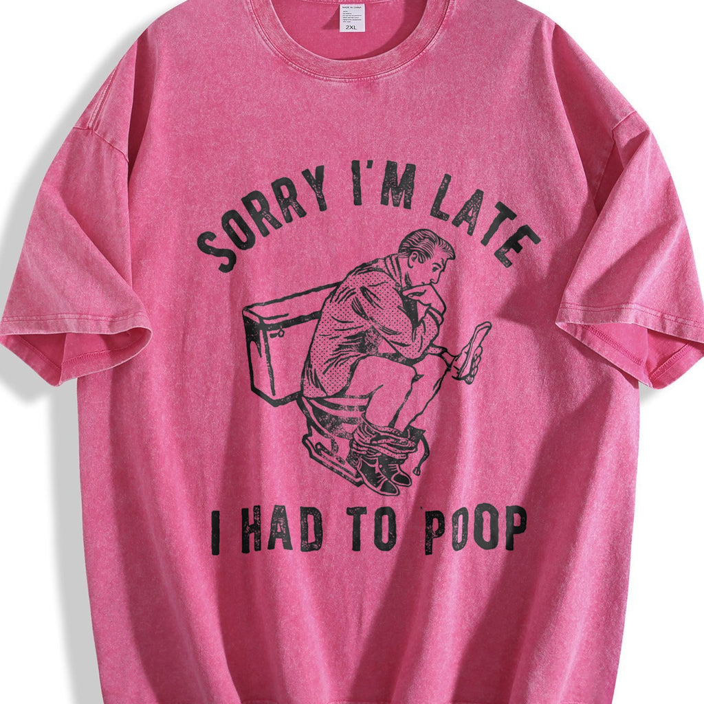 Sorry Im Late I Had To Poop Funny Saying Toilet Pooping product image 7