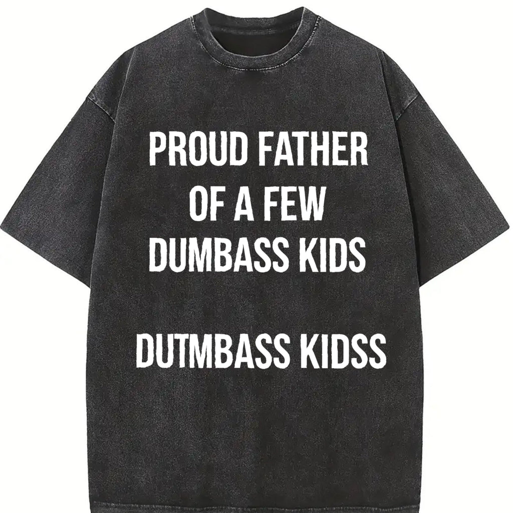 Proud Father Of A Few Dumbass Funny Parenting Fathers product image 2
