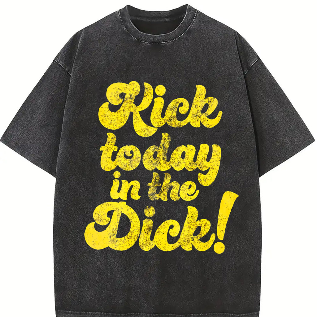 Kick Today In The Dick Funny Positive Motivational Vintage product image 2