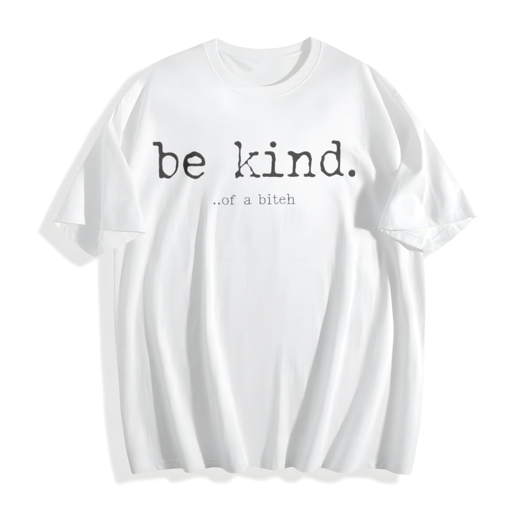 Be Kind Of A Bitch Funny Advice Offensive Novelty For product image 2