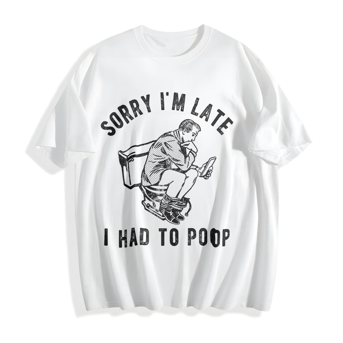 Sorry Im Late I Had To Poop Funny Saying Toilet Pooping product image 2