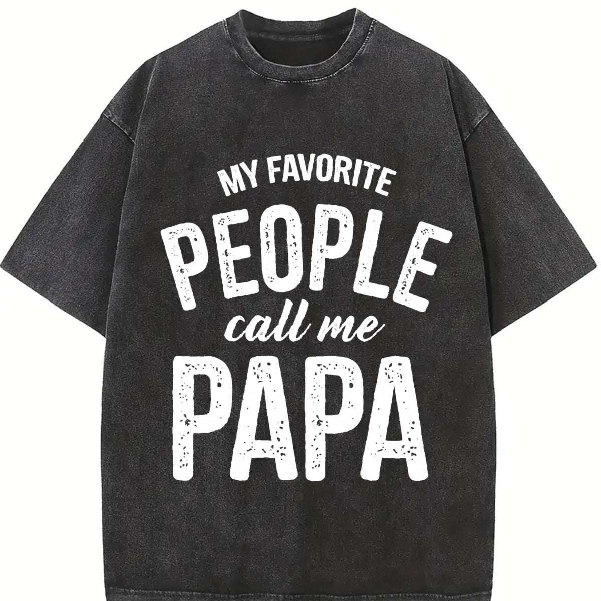 My Favorite People Call Me Papa Funny Humor Father Vintage product image 2