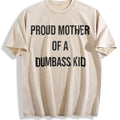Funny Proud Mother Of A Dumbass Sarcastic Mom Vintage product image 1