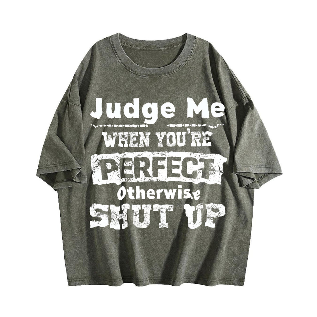 100 Judge Me When You're Perfect Otherwise Shut Up Vintage product image 4