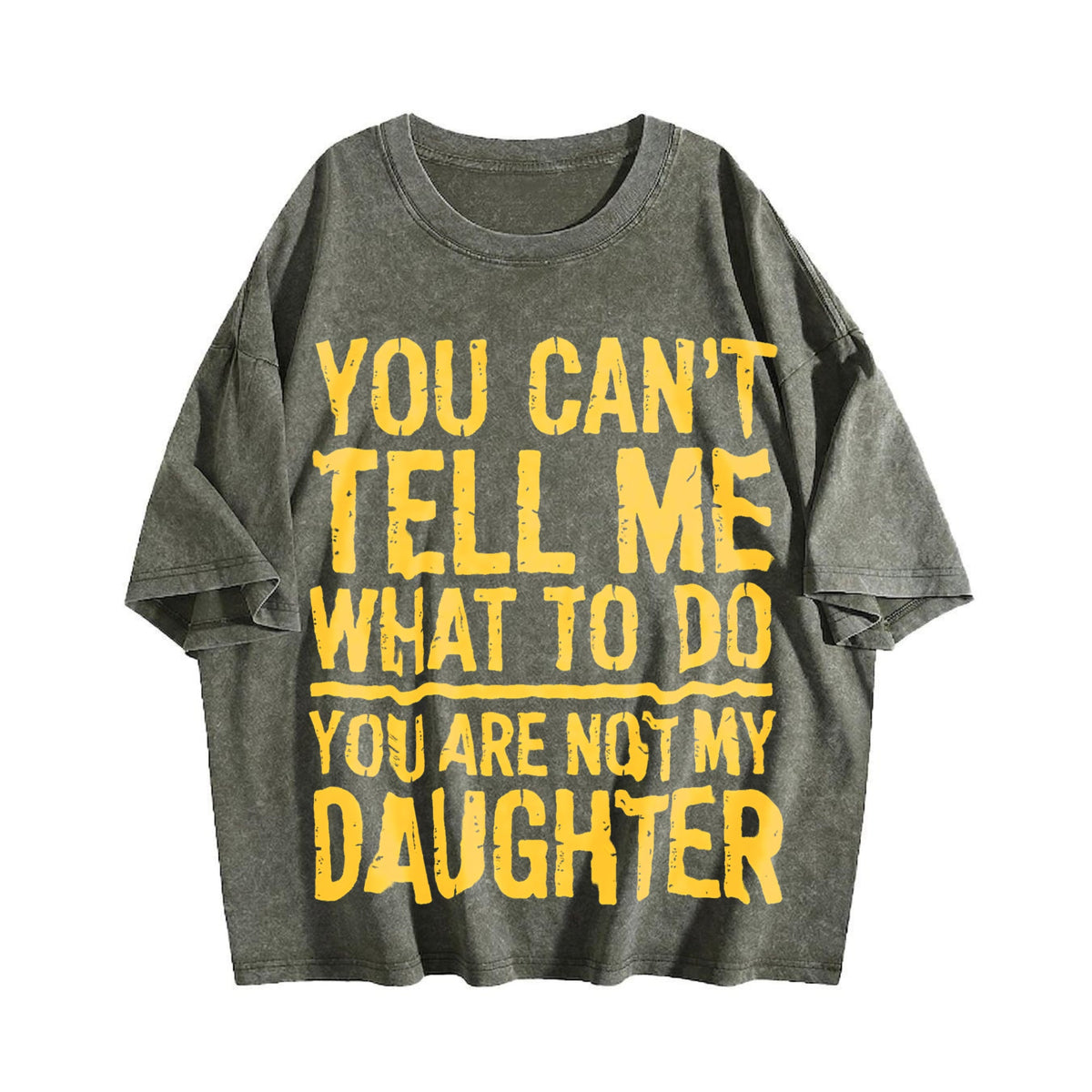 You Can Tell Me What To Do Are Not My Daughter Vintage product image 4
