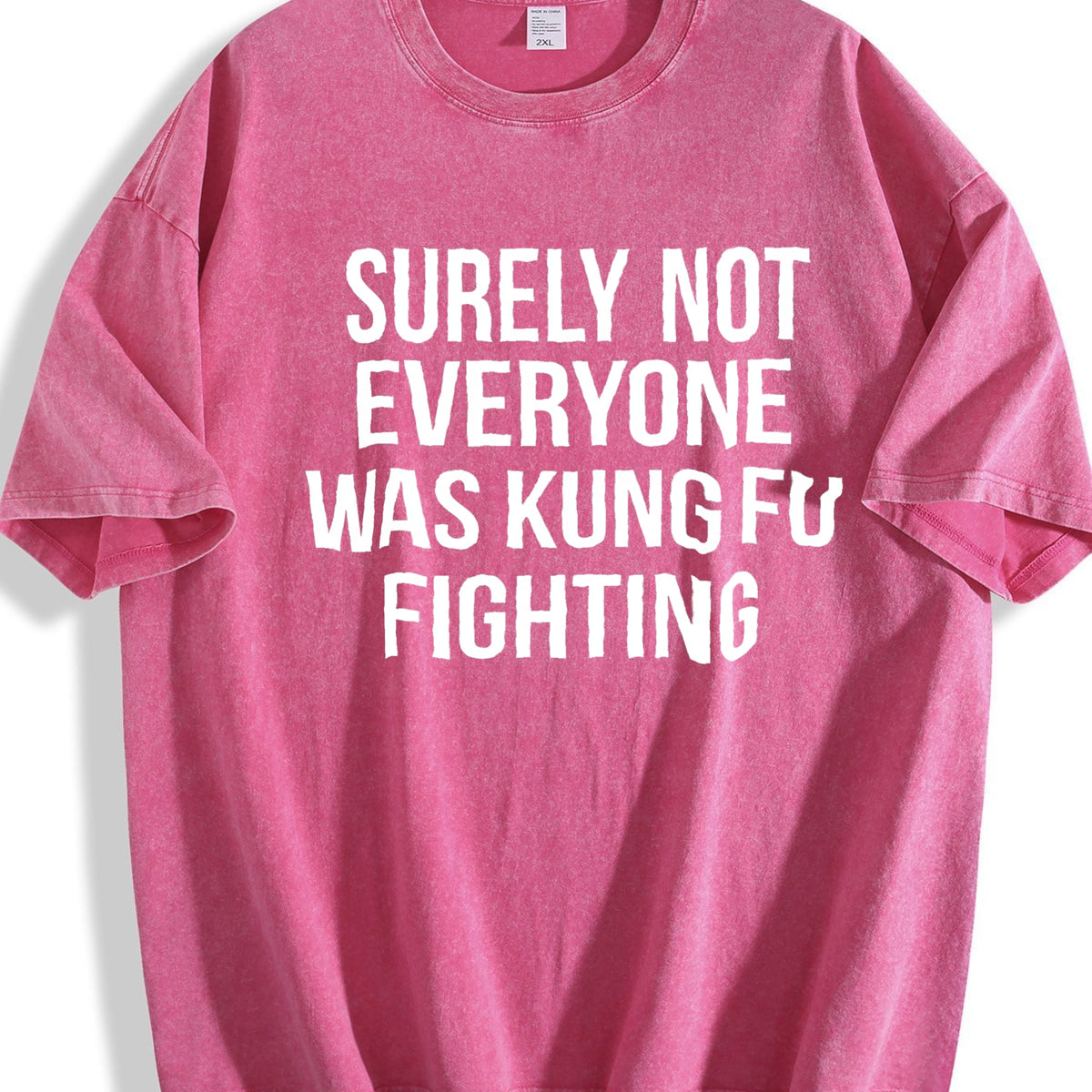 Surely Not Everyone Was Kung Fu Fighting Vintage Washed product image 7