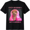 Even Baddies Get Saddies Funny Cotton T-Shirt product image 1